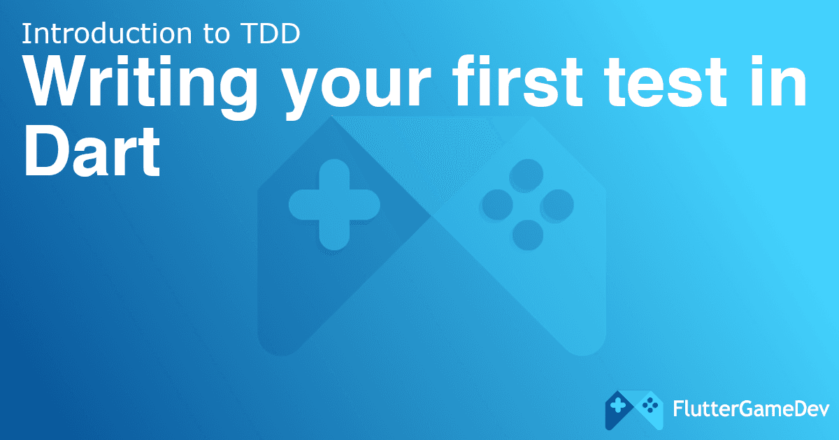 Writing your first test in Dart