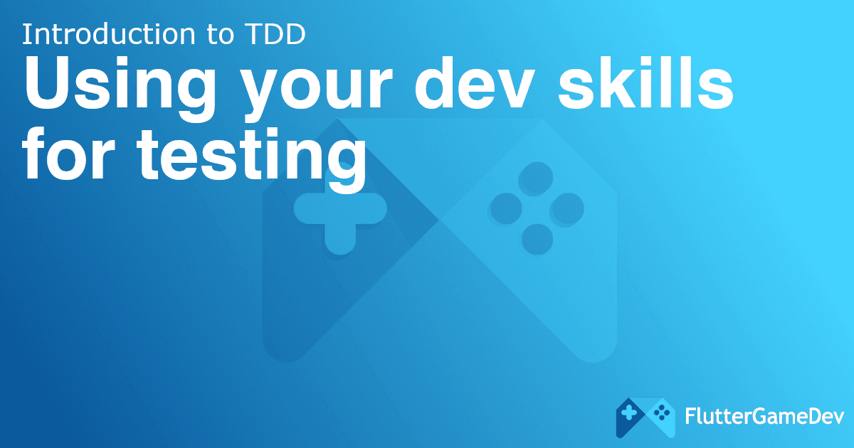 Using your dev skills for testing